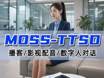 MOSS-TTSD播客语音